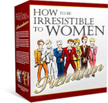 How To Be Irresistible To Women Review